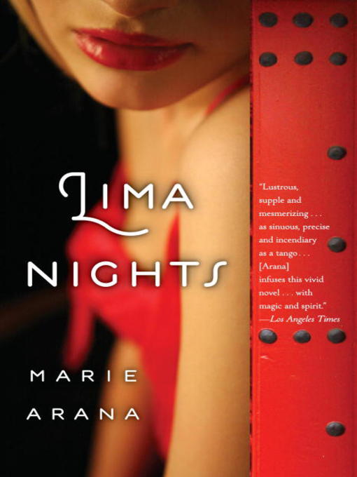 Title details for Lima Nights by Marie Arana - Available